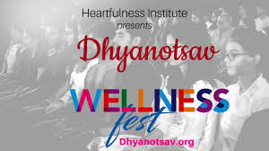 Dhyanotsav Wellness Fest By Heartfulness